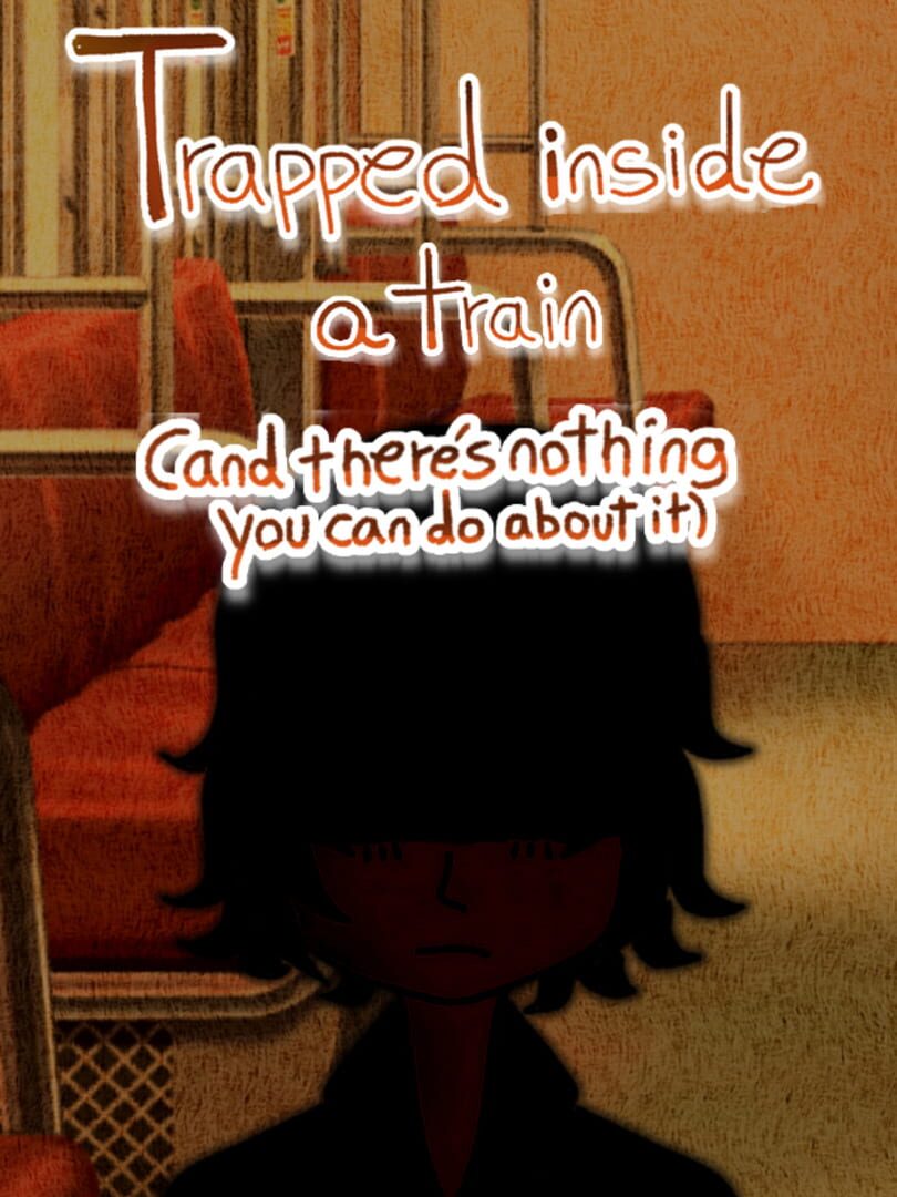 Trapped Inside a Train (And There's Nothing You Can Do About It) (2023)