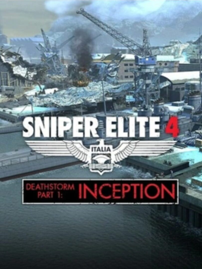 Sniper Elite 4: Deathstorm Part 1 - Inception cover art