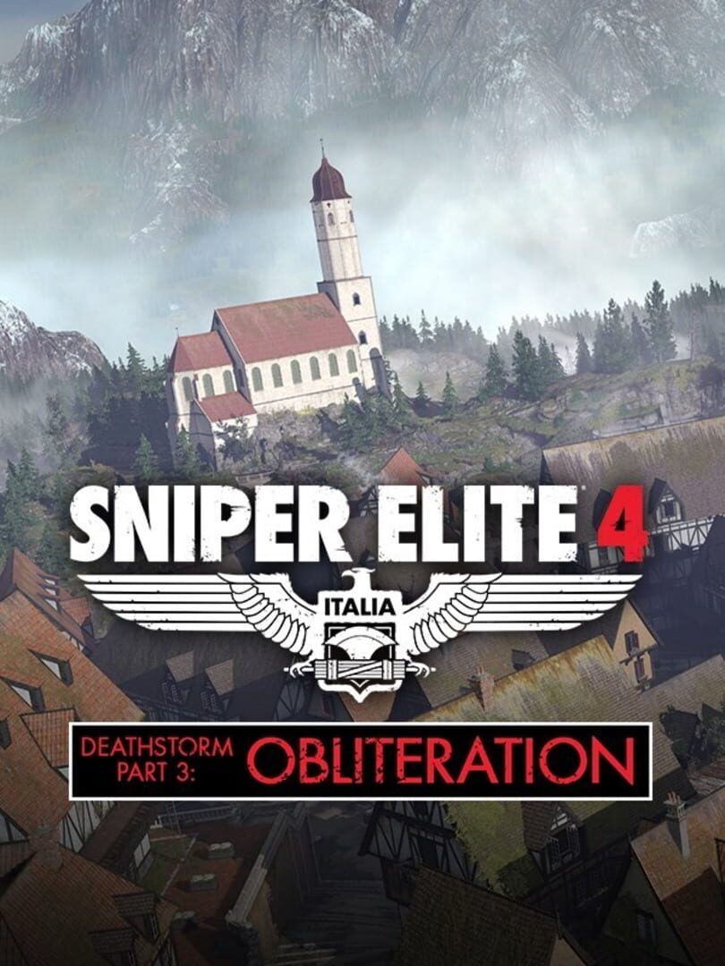 Sniper Elite 4: Deathstorm Part 3 - Obliteration cover art