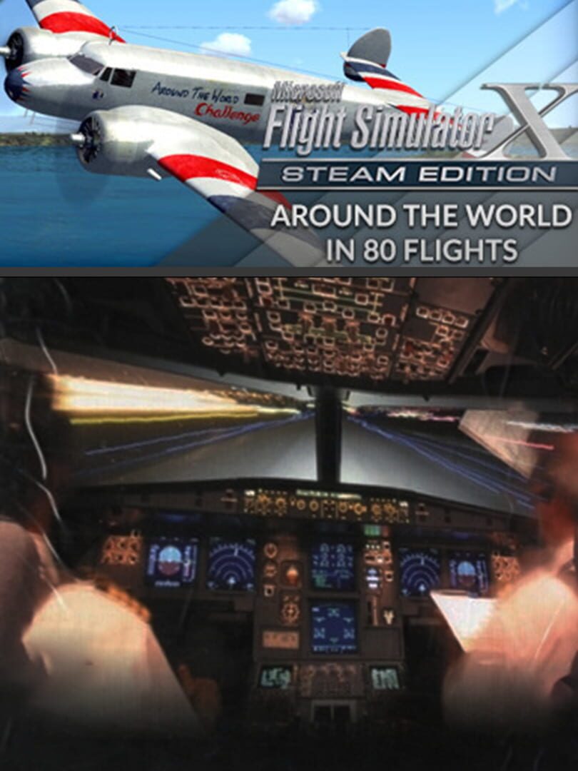 Microsoft Flight Simulator X: Steam Edition - Around the World in 80 Flights cover art