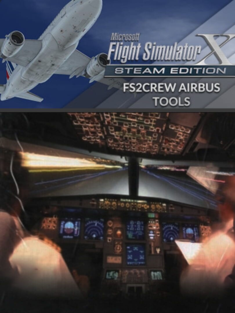 Microsoft Flight Simulator X: Steam Edition - FS2Crew Airbus Tools cover art