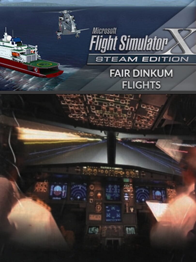Microsoft Flight Simulator X: Steam Edition - Fair Dinkum Flights cover art