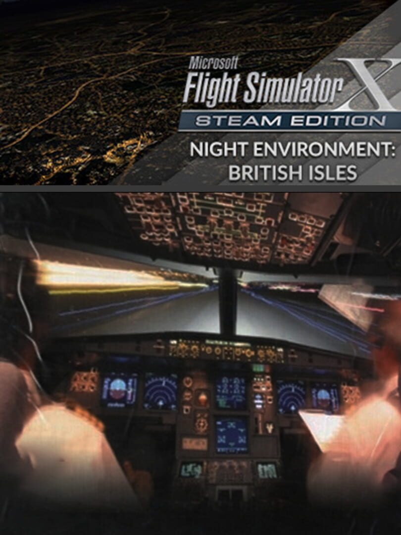 Microsoft Flight Simulator X: Steam Edition - Night Environment: British Isles cover art
