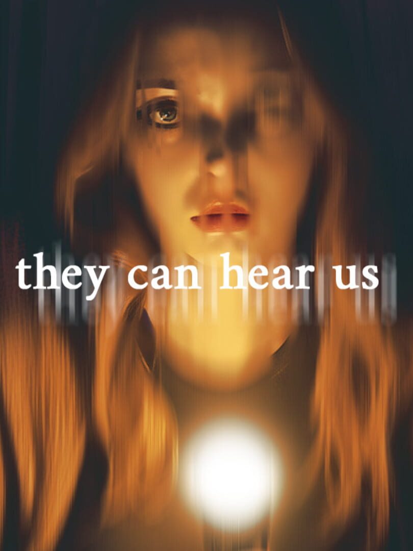 They Can Hear Us (2024)