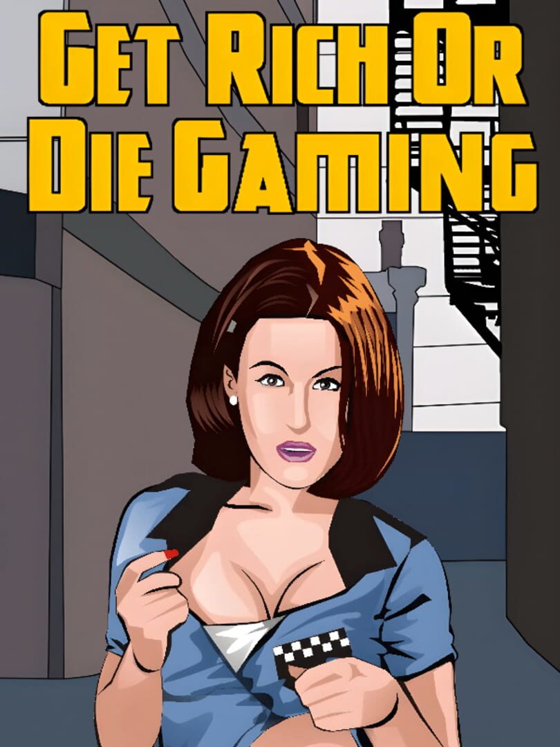 Get Rich or Die Gaming