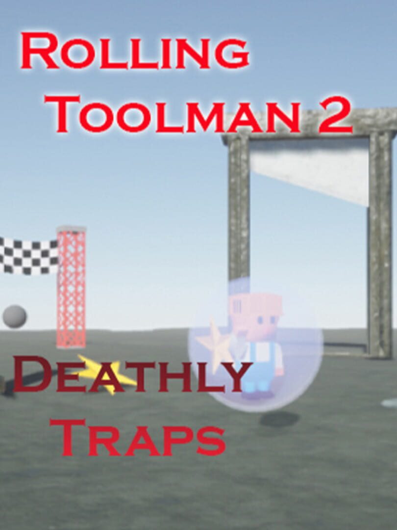 Rolling Toolman 2 Deathly Traps (2023)