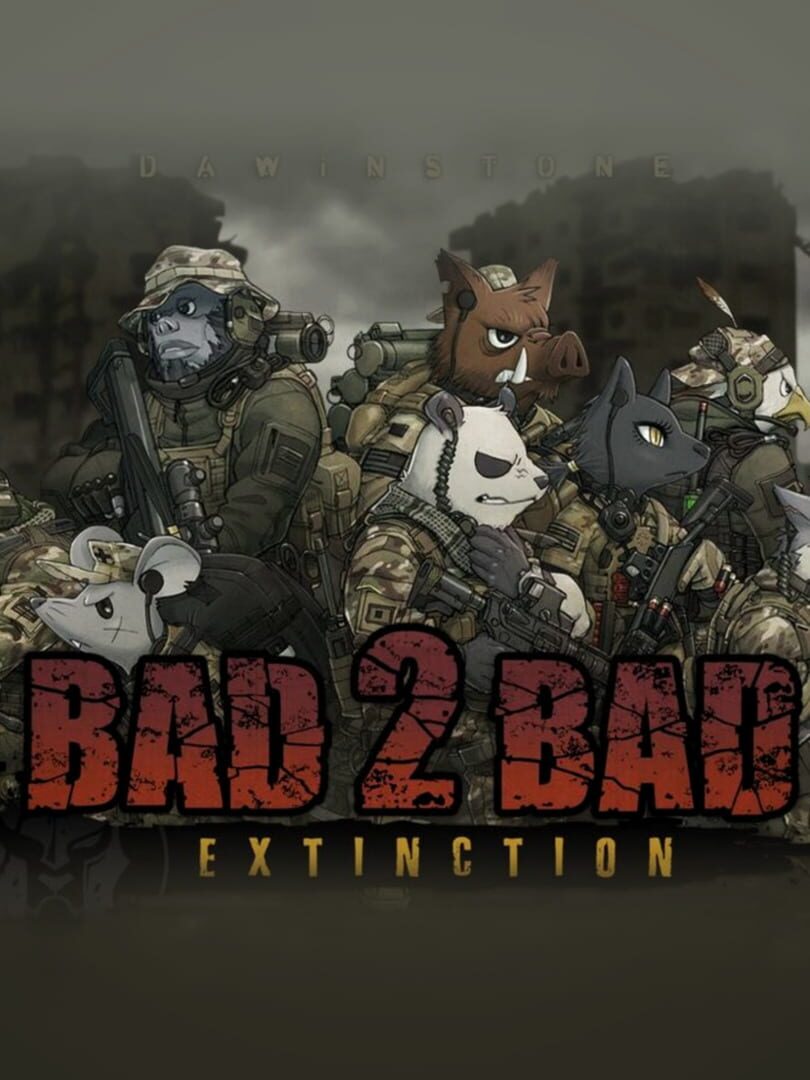 Bad 2 Bad: Extinction (2019)