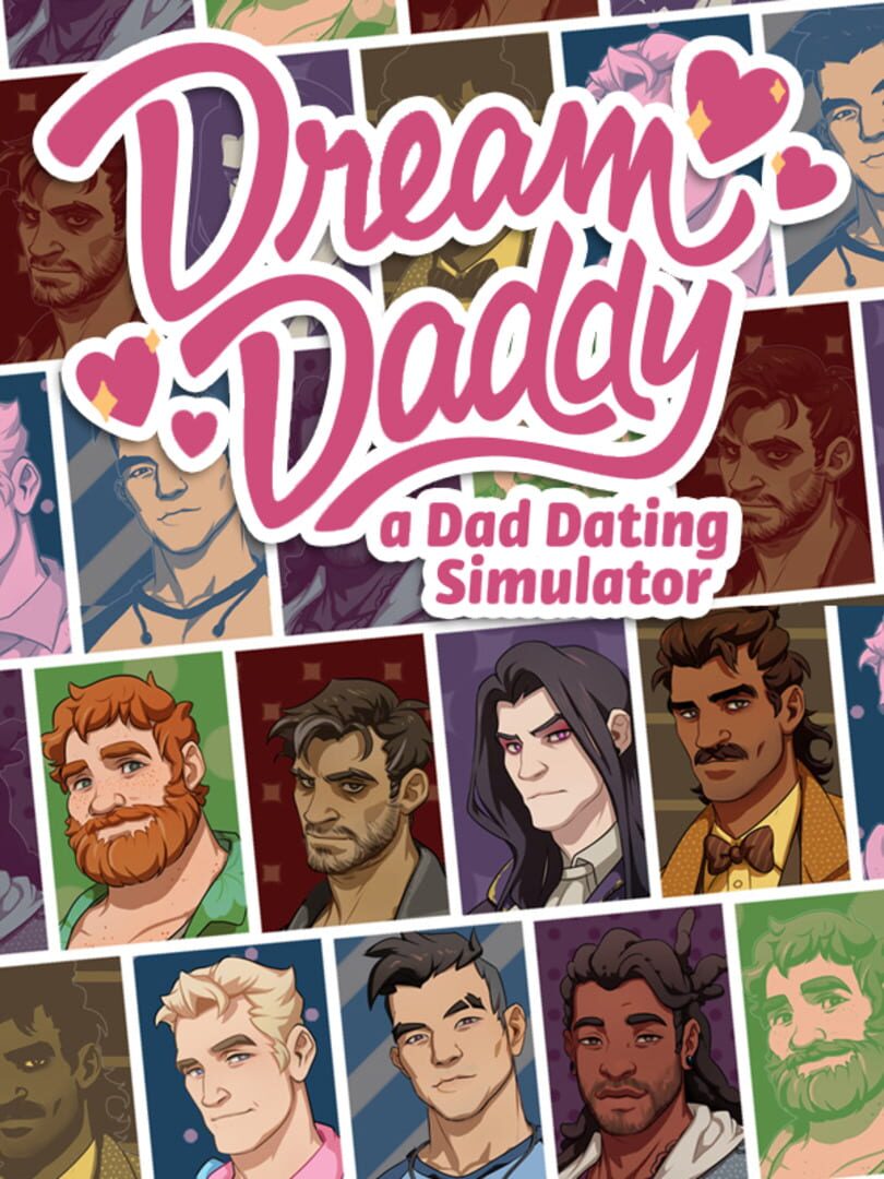 Dream Daddy: A Dad Dating Simulator (2017)