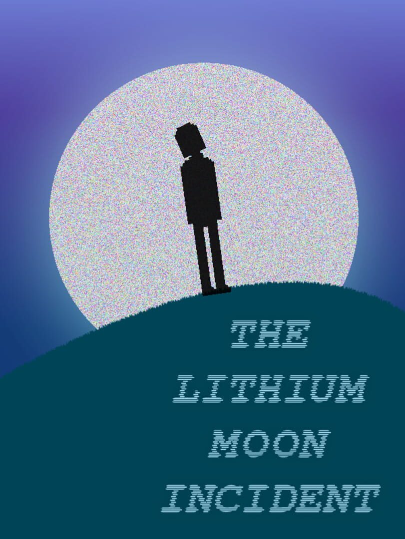 The Lithium Moon Incident