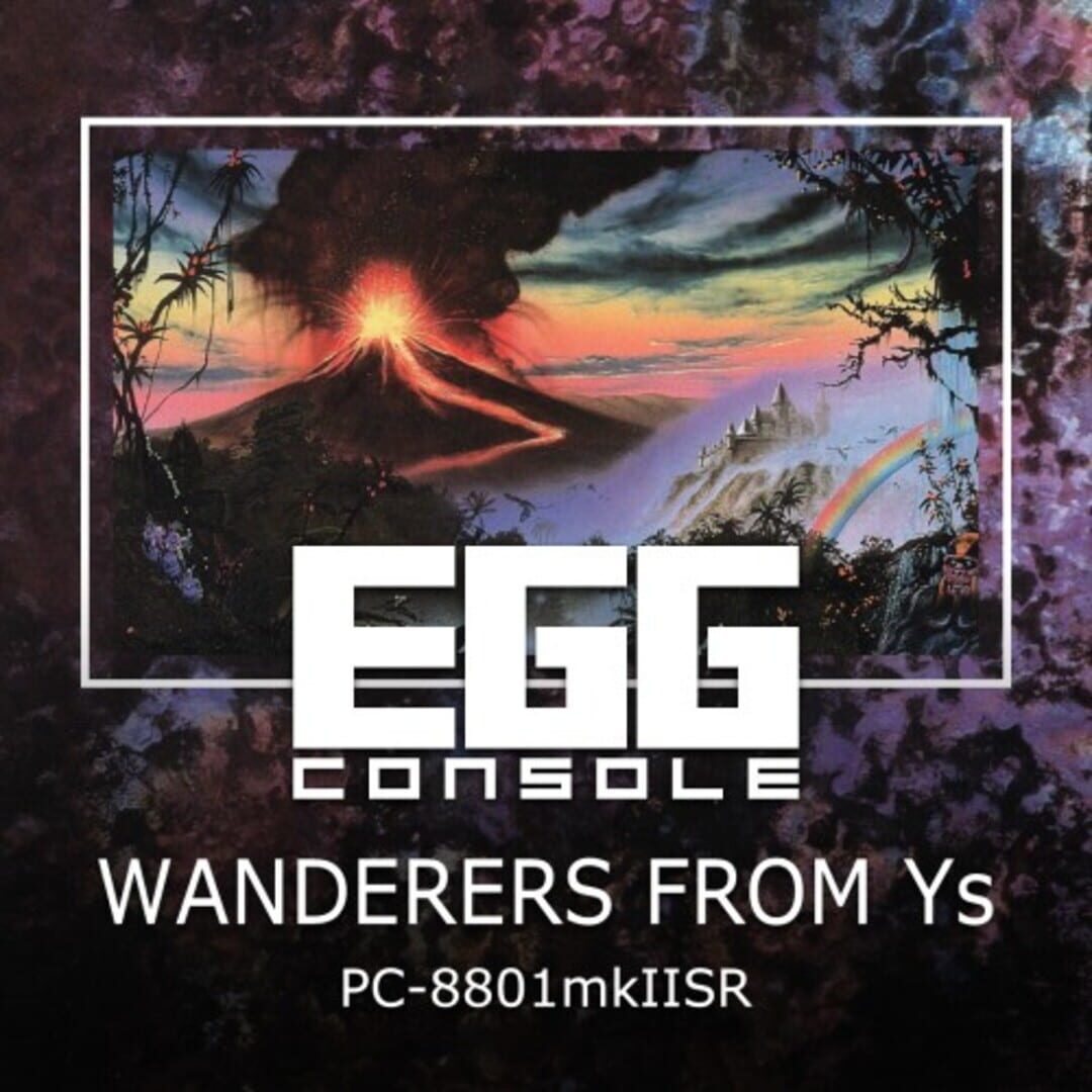 Port : Eggconsole Wanderers From Ys PC-8801mkIISR