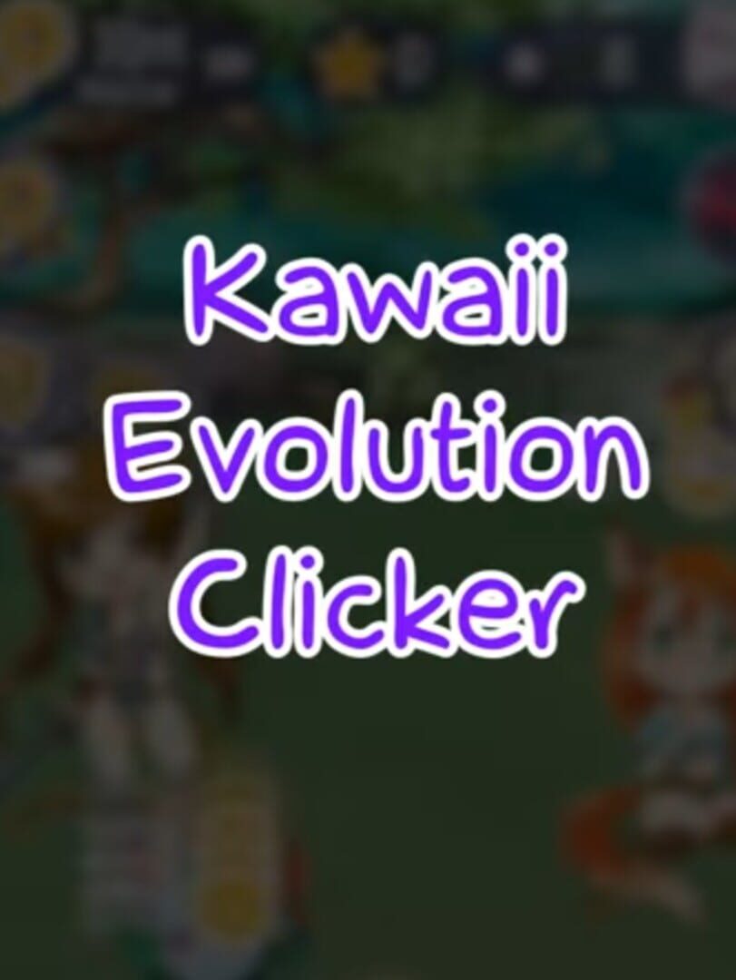 Kawaii Evolution Clicker (2019)