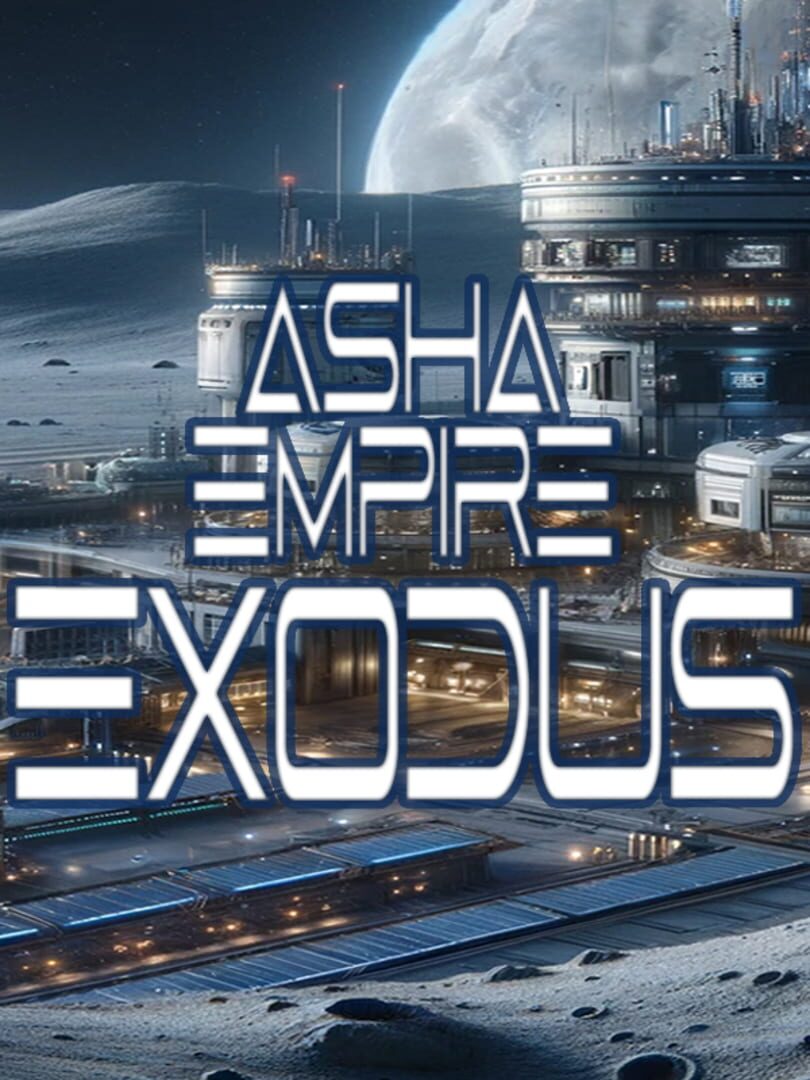 Asha Empire: Exodus (2024)