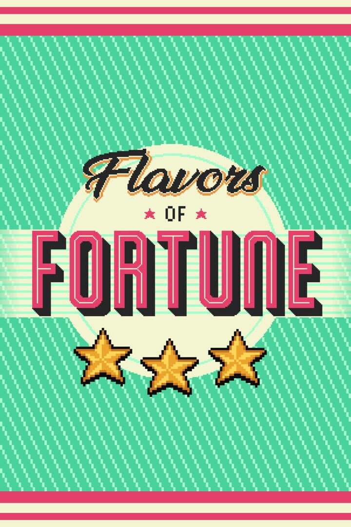 Flavors of Fortune