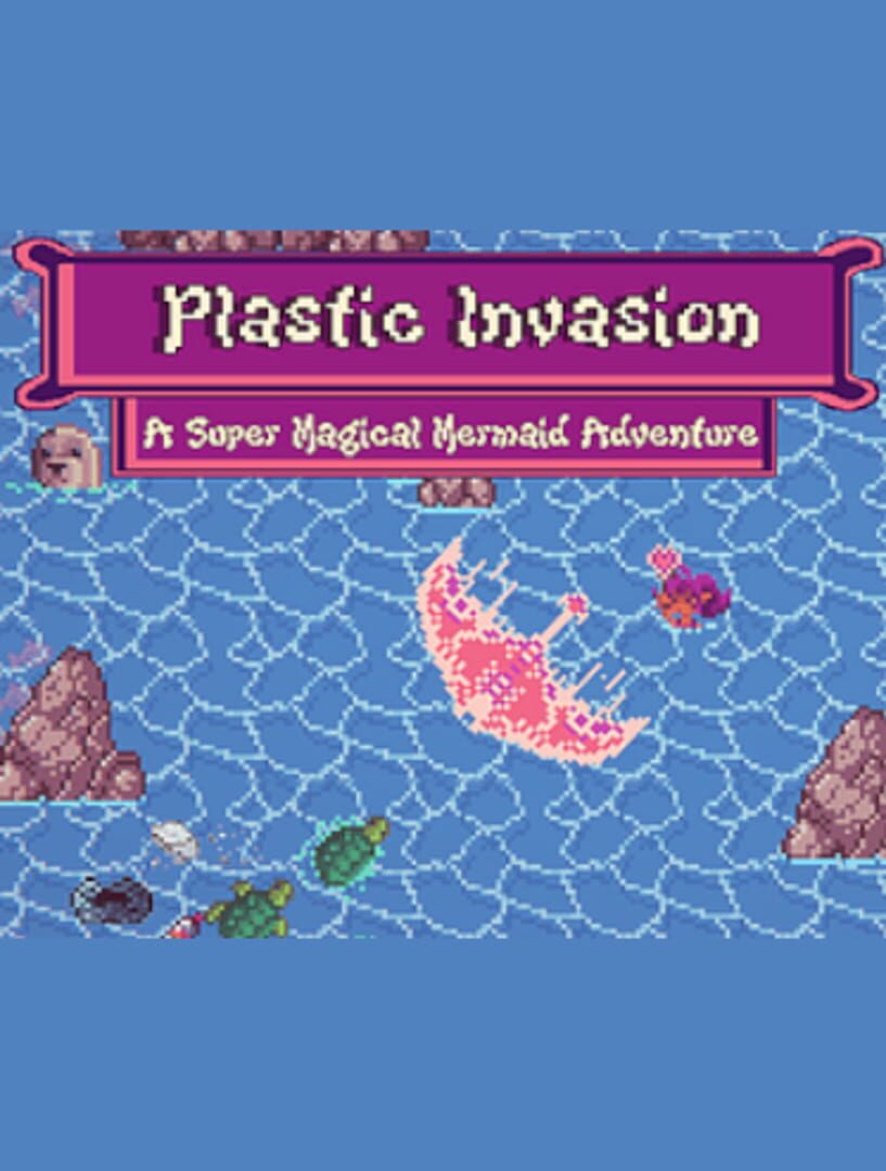 Plastic Invasion: A Super Magical Mermaid Adventure (2024)