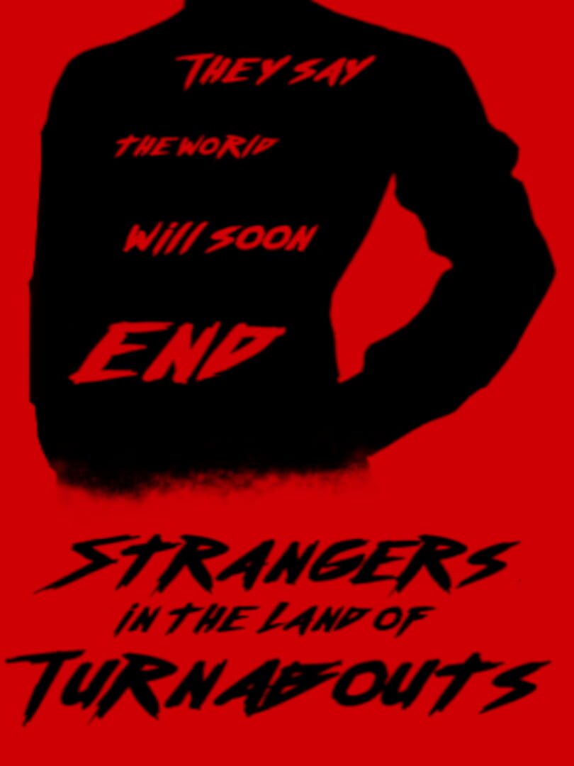 Strangers In The Land Of Turnabouts