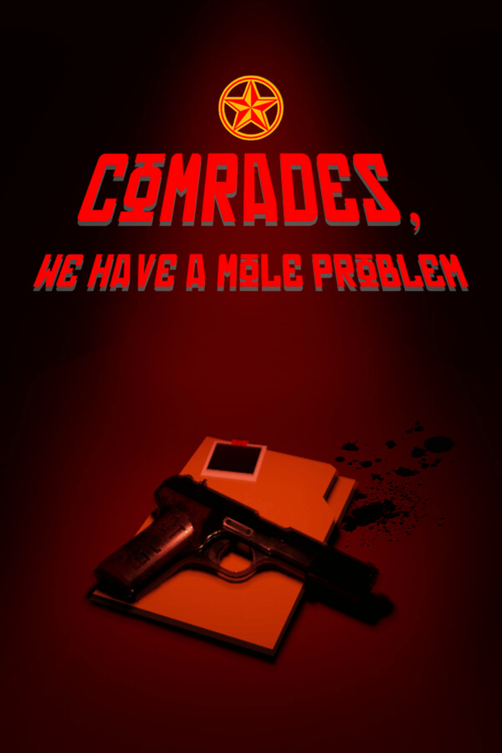 "Comrades, We Have a Mole Problem." Cover