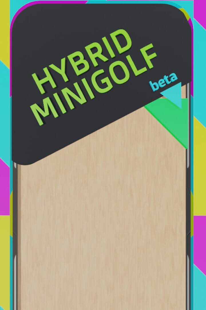 Hybrid Miniature Golf Beta