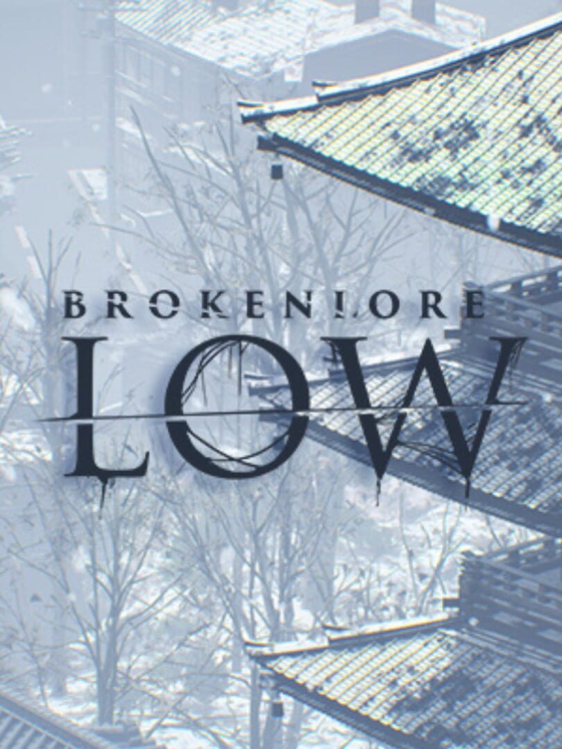 BrokenLore: Low (2025)