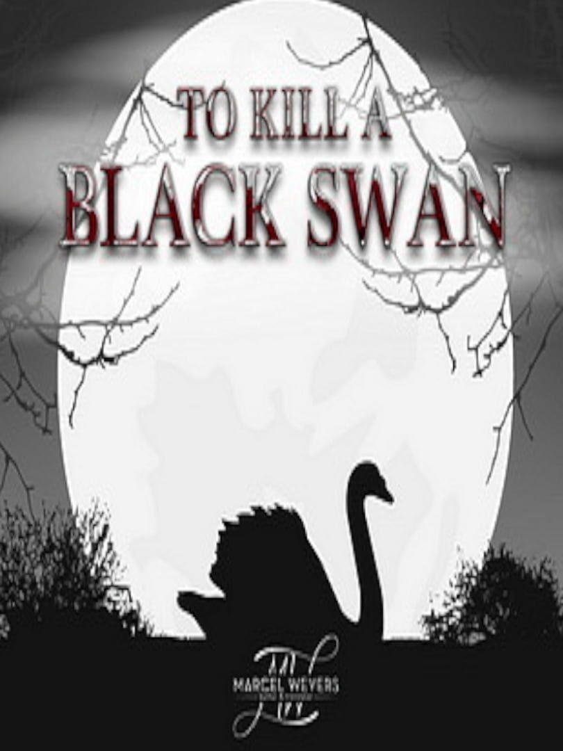 To Kill A Black Swan