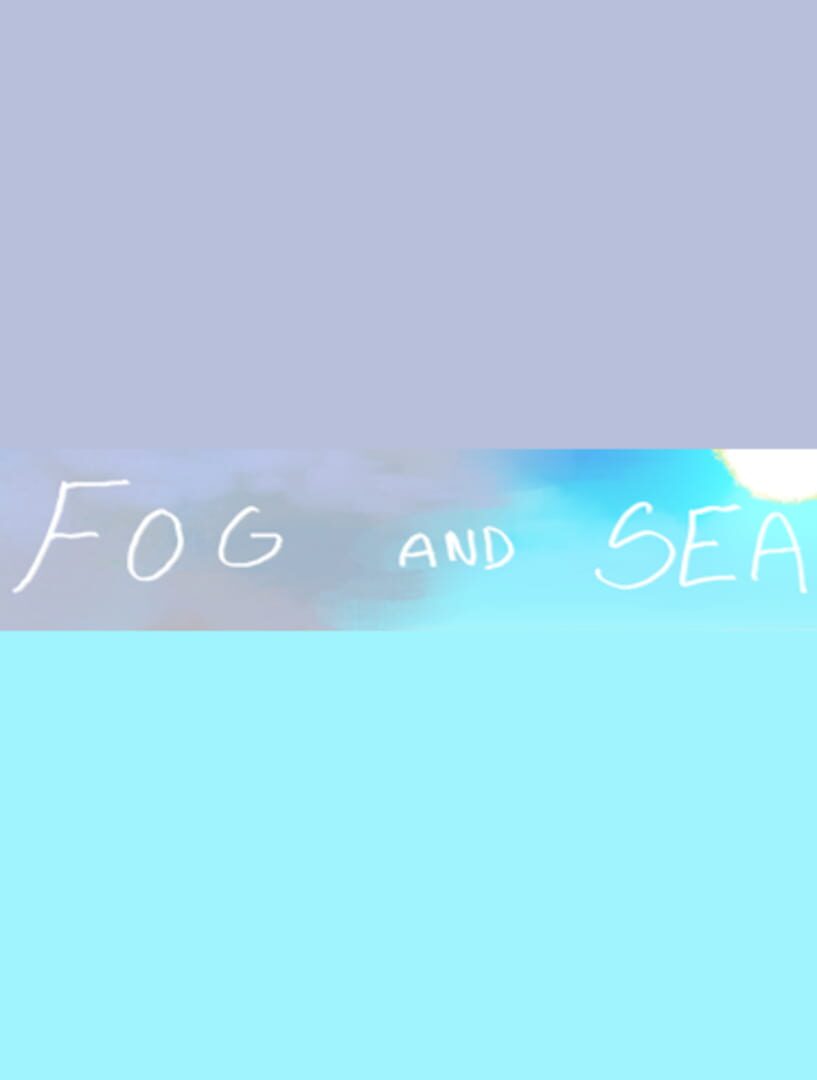 Fog and Sea cover art