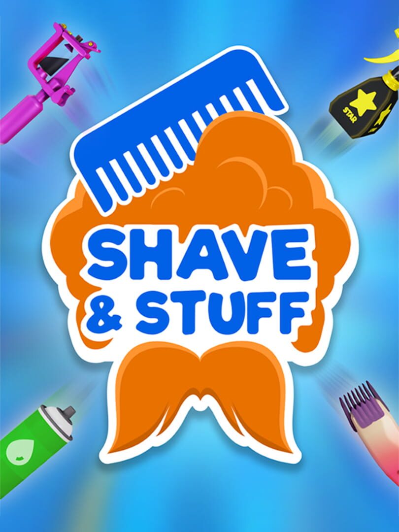 Shave & Stuff VR (2022)