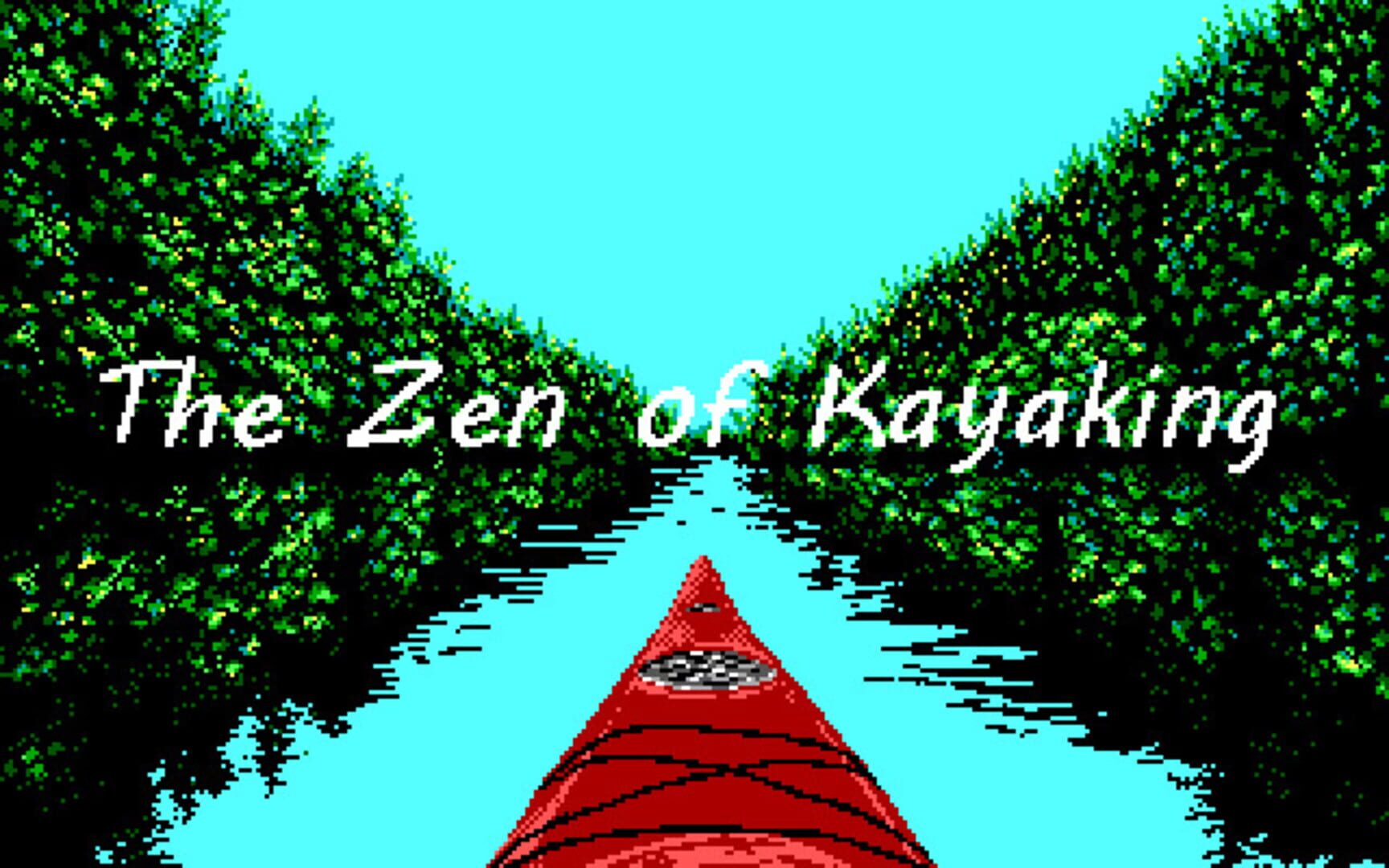 The Zen of Kayaking