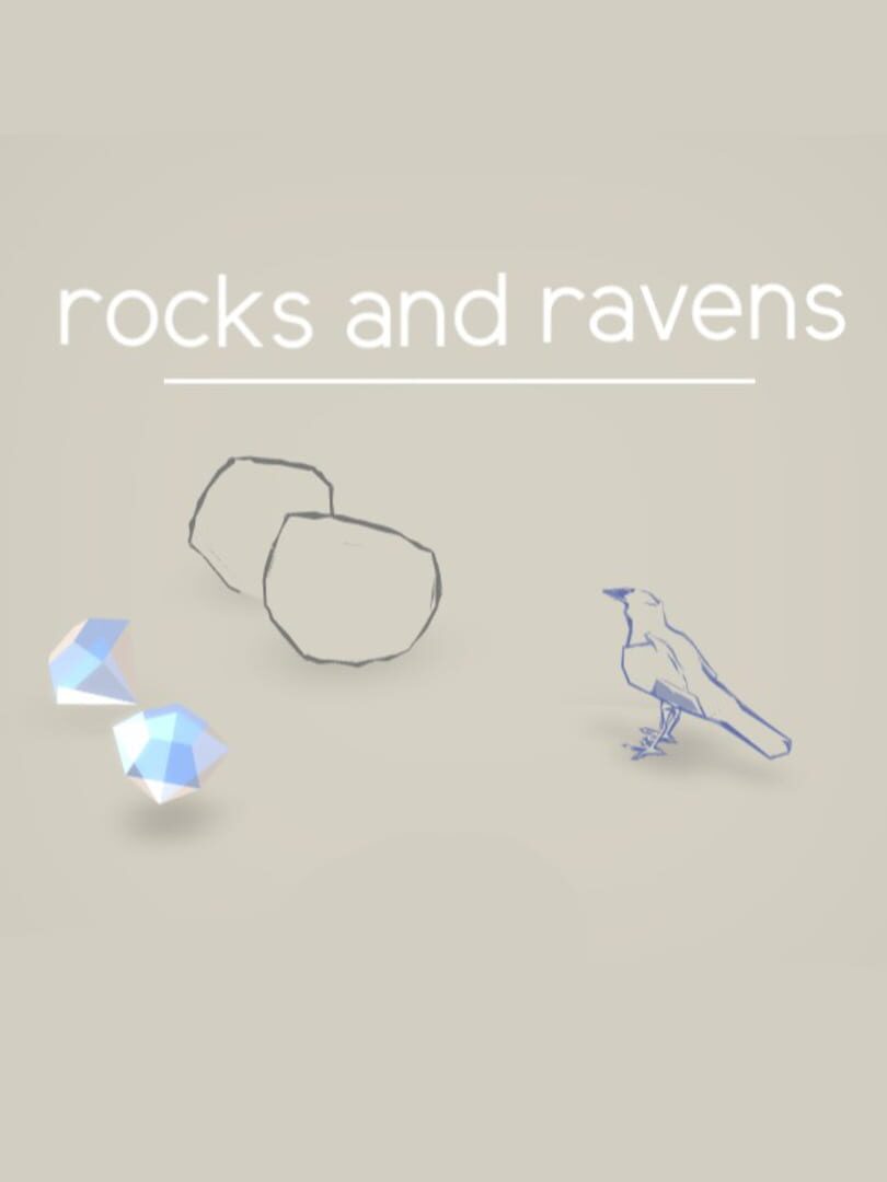 Rocks and Ravens (2018)