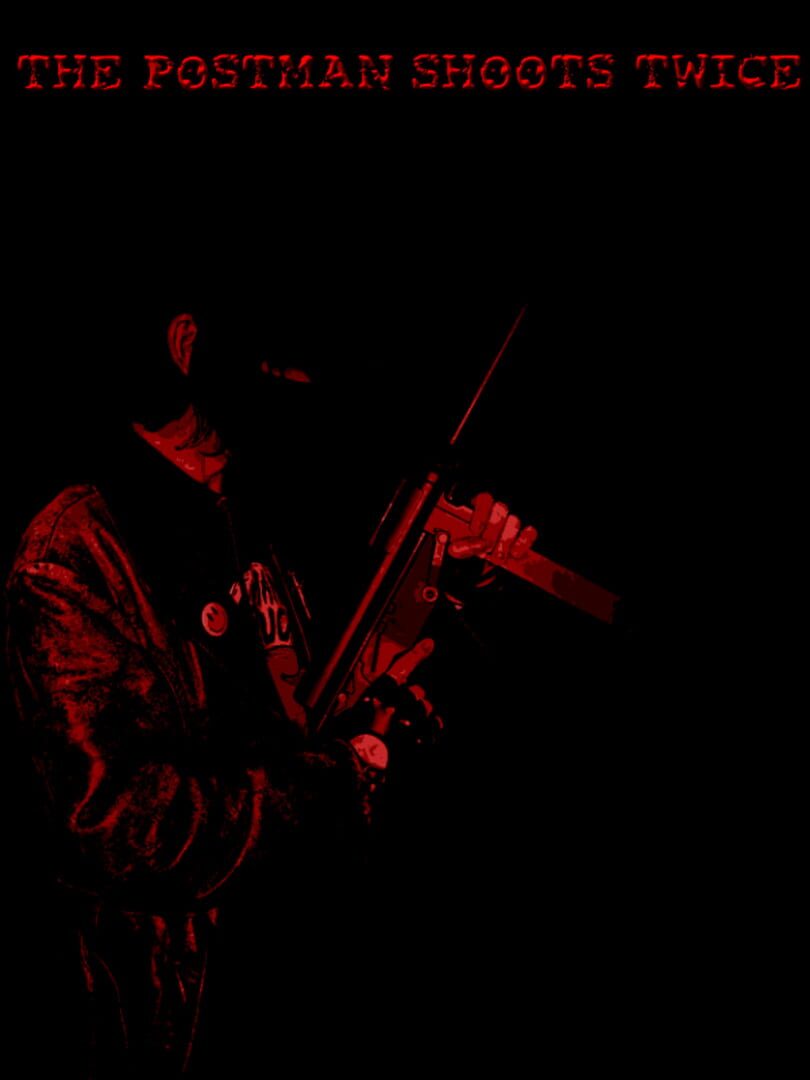 Jeu : The Postman Shoots Twice