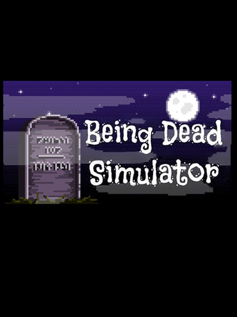 Being Dead Simulator (2014)