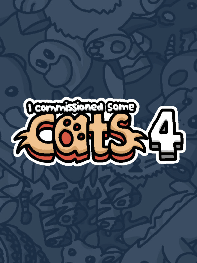 I Commissioned Some Cats 4 Cover