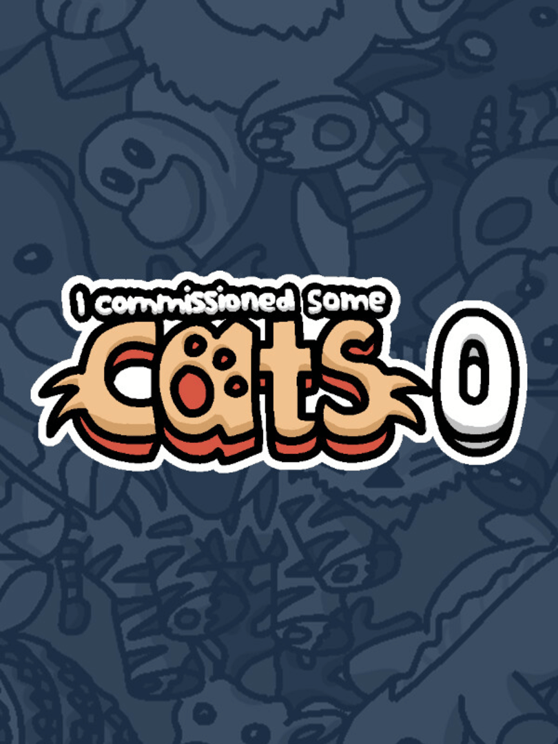 I Commissioned Some Cats 0 Cover