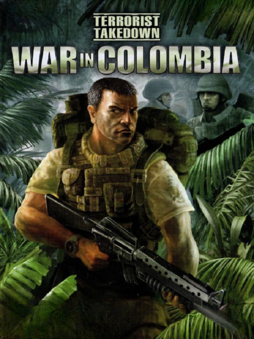 Terrorist Takedown: War in Colombia