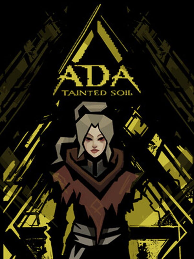 Ada: Tainted Soil (2025)