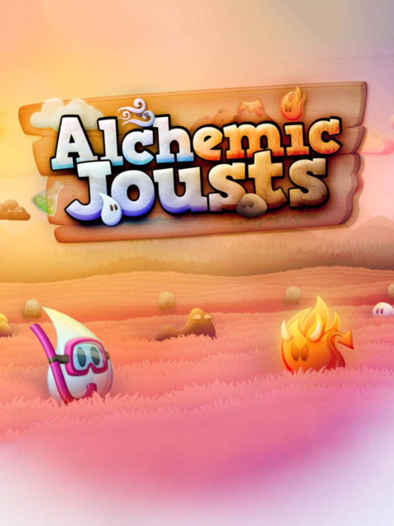 Alchemic Jousts (2016)