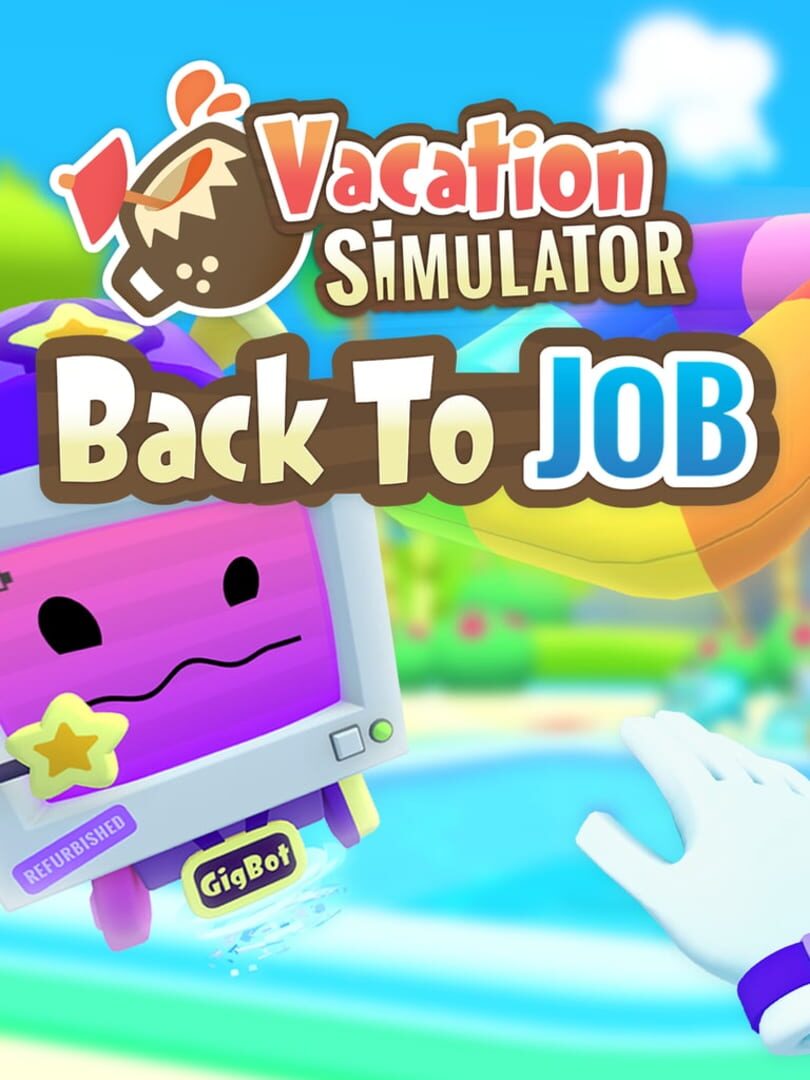 Vacation Simulator: Back to Job