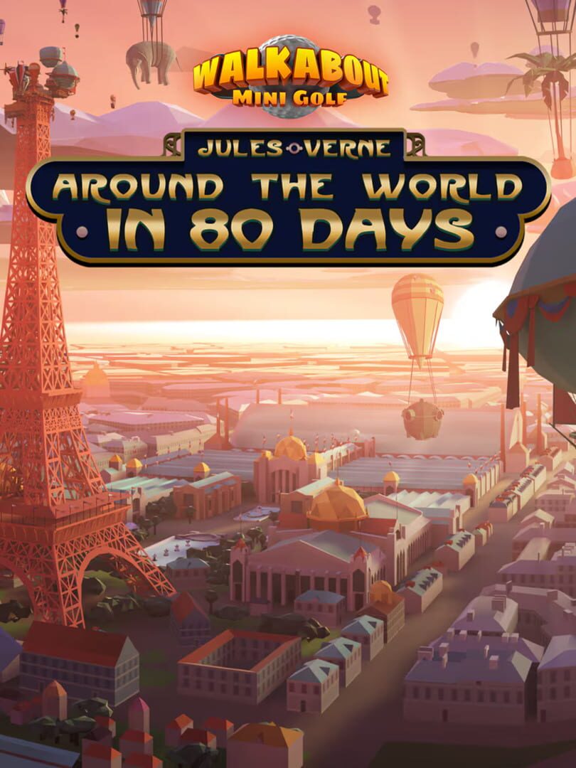 Walkabout Mini Golf: Around the World in 80 Days (2024)