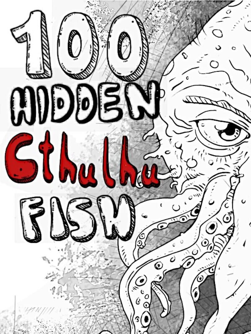 100 Hidden Cthulhu Fish (2024)