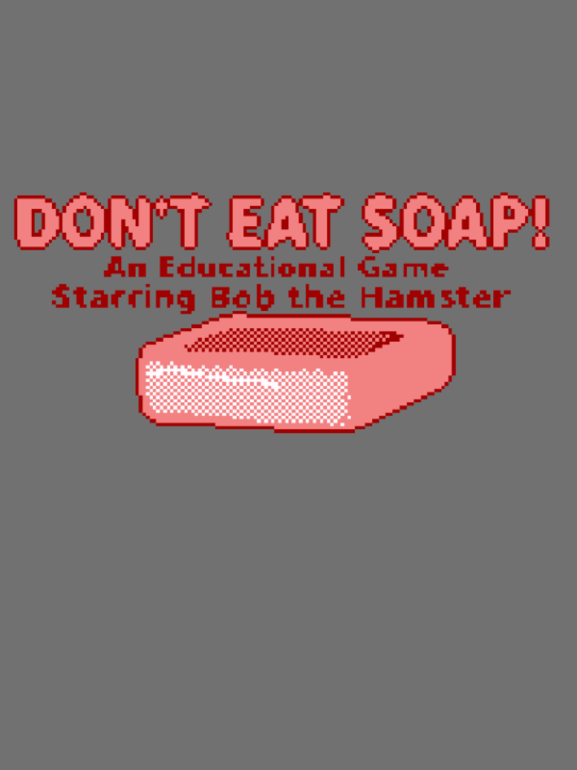 Don't Eat Soap! Cover