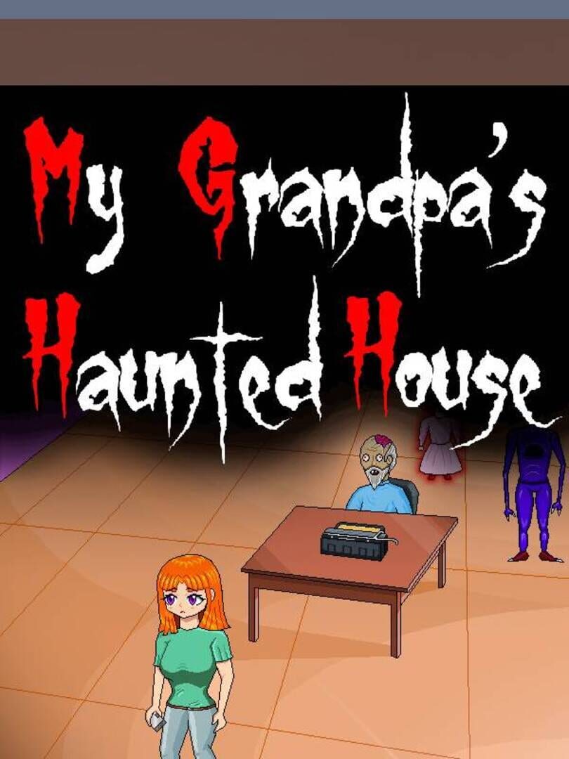 My Grandpa's Haunted House (2024)