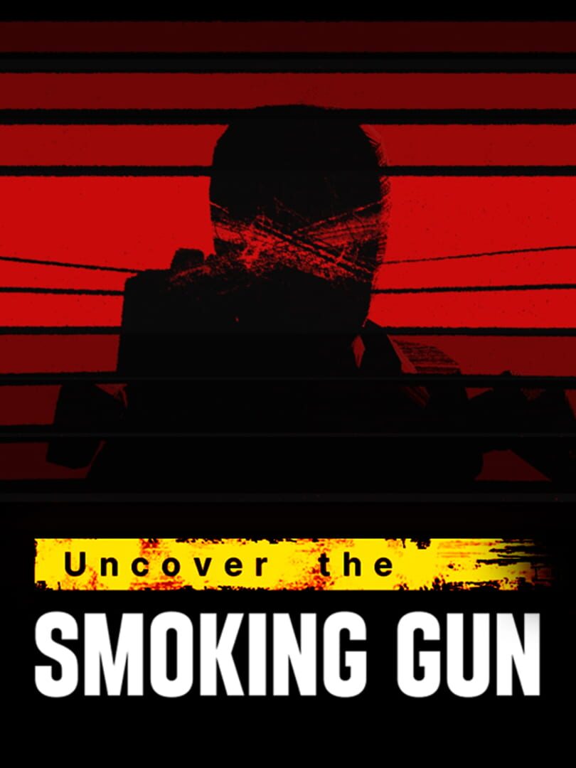 Uncover the Smoking Gun (2024)