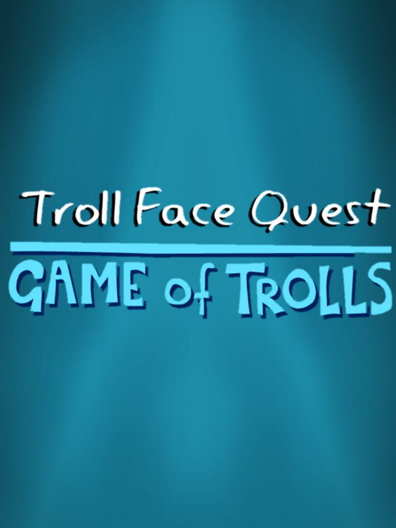 Troll Face Quest: Game of Trolls (2025)