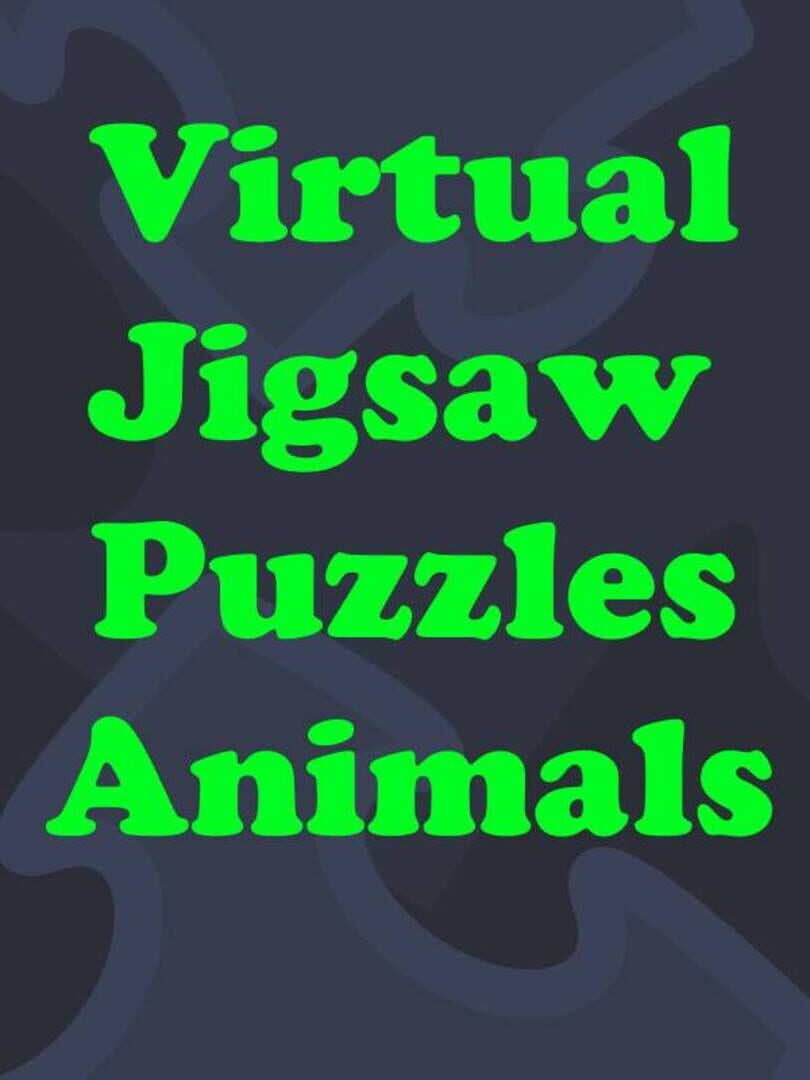 Virtual Jigsaw Puzzles: Animals