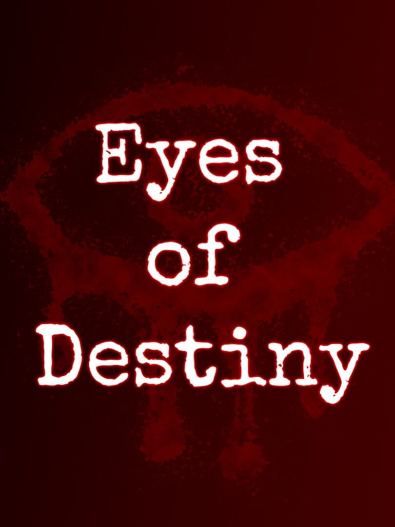 Eyes of Destiny (2024)