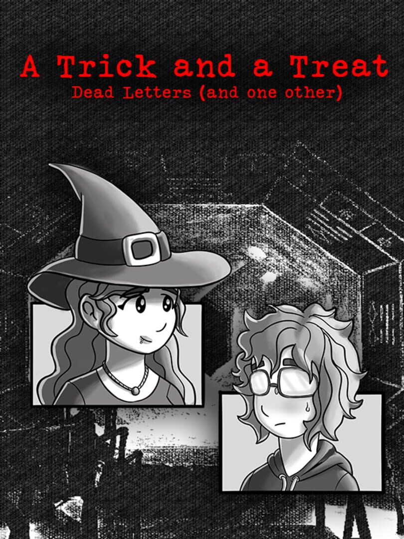 A Trick and a Treat: Dead Letters (And One Other) (2023)