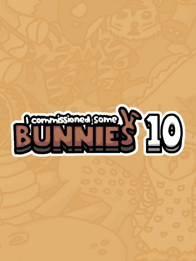 I Commissioned Some Bunnies 10 Cover