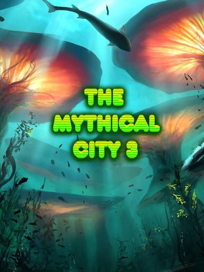 The Mythical City 3 (2024)