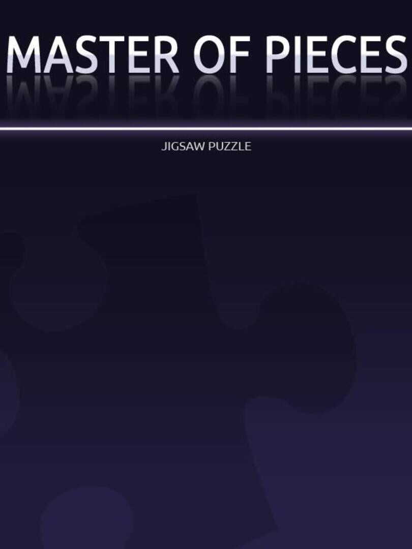 Master of Pieces: Jigsaw Puzzles