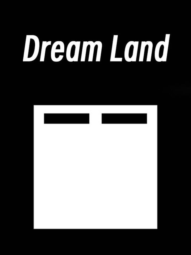 Dream Land