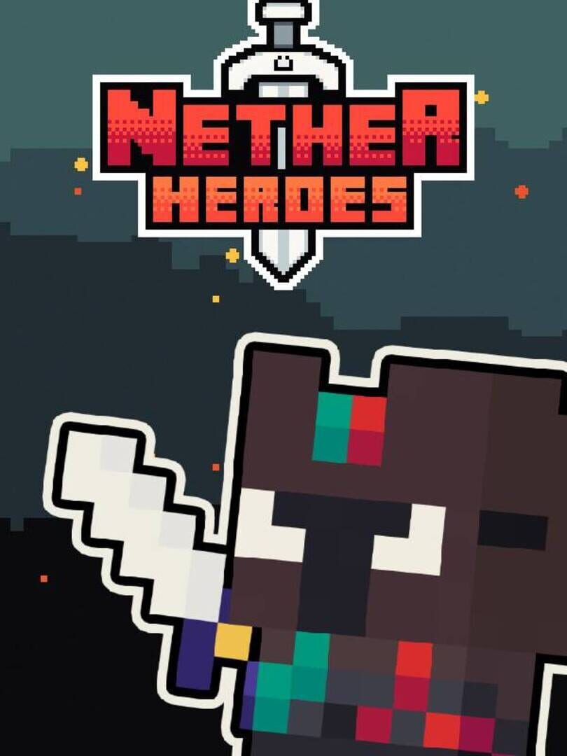 Nether Heroes (2024)