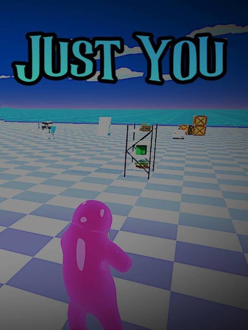 Just You